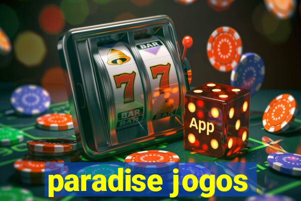 paradise jogos