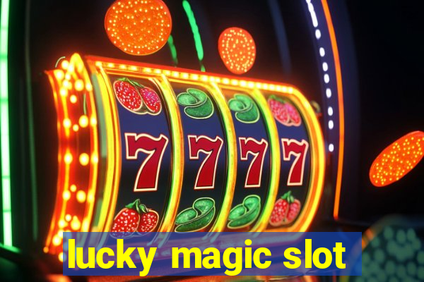 lucky magic slot