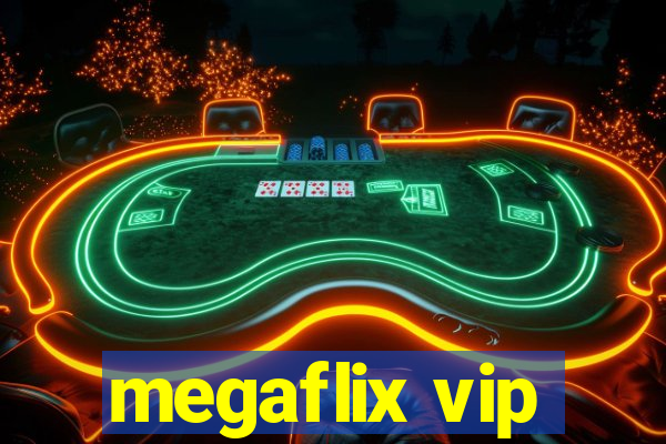 megaflix vip