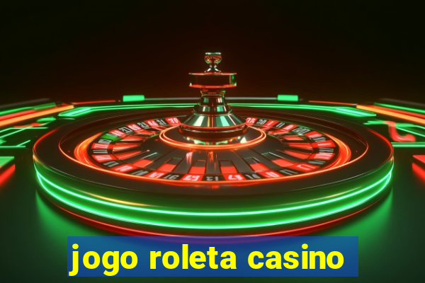 jogo roleta casino