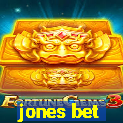 jones bet