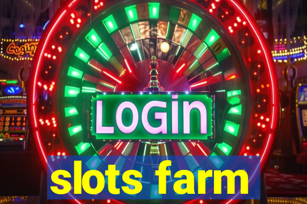 slots farm