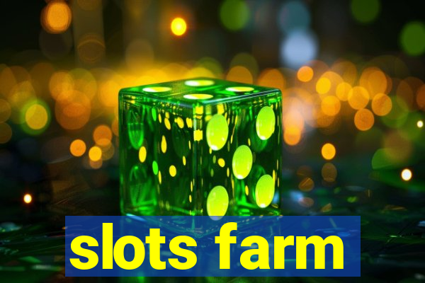 slots farm