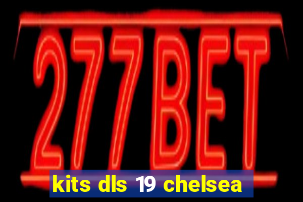 kits dls 19 chelsea