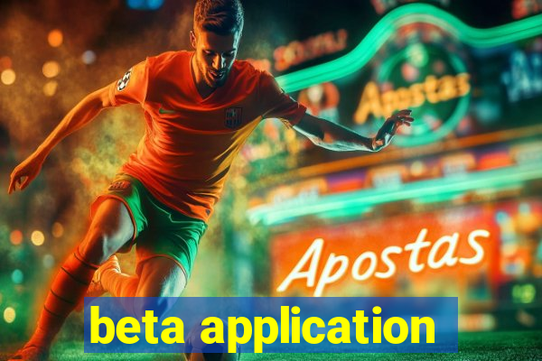 beta application