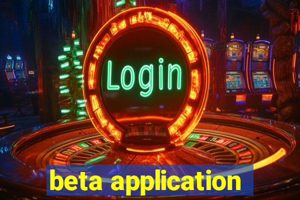 beta application