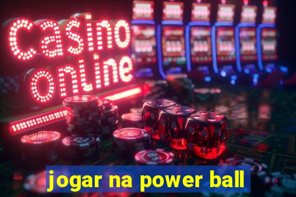 jogar na power ball