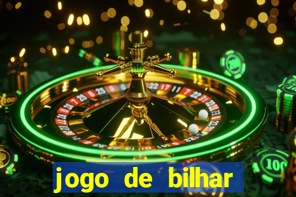 jogo de bilhar valendo dinheiro