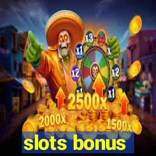 slots bonus