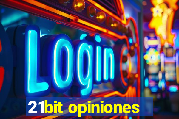 21bit opiniones