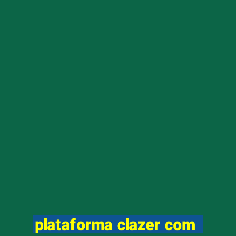 plataforma clazer com