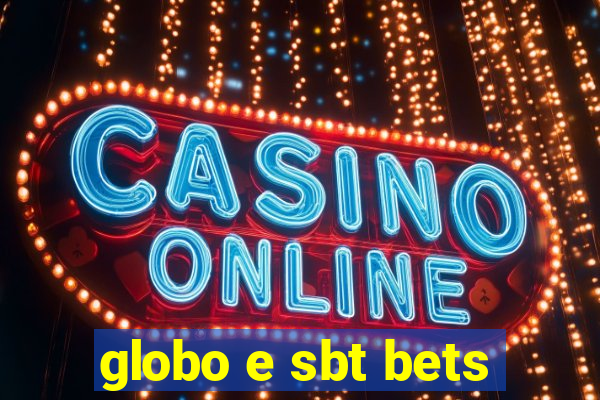 globo e sbt bets