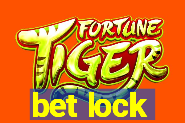 bet lock