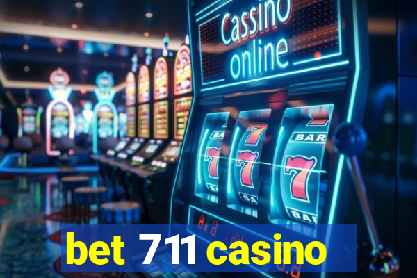 bet 711 casino