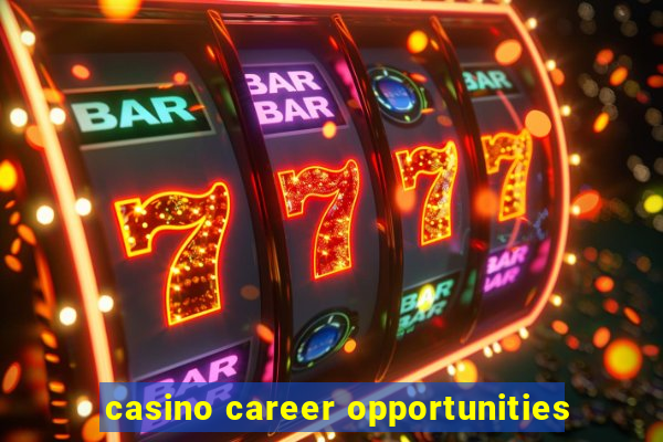 casino career opportunities