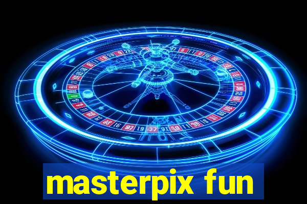 masterpix fun