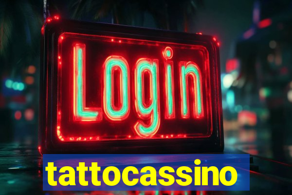 tattocassino