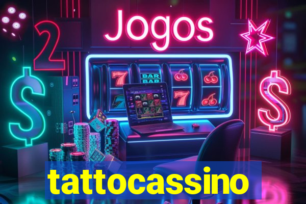 tattocassino