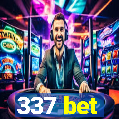 337 bet