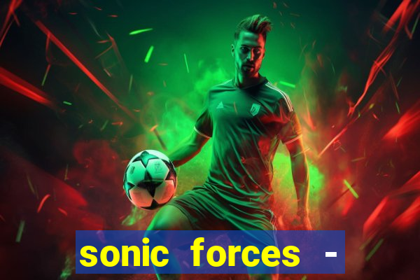 sonic forces - jogo de corrida