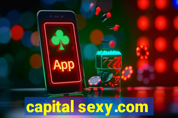 capital sexy.com