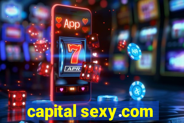 capital sexy.com