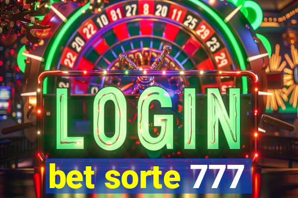 bet sorte 777