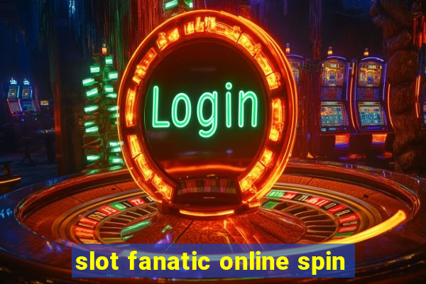 slot fanatic online spin