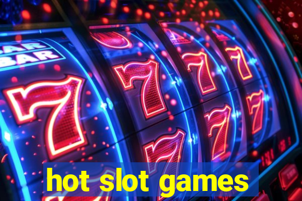 hot slot games