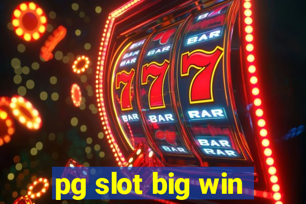 pg slot big win