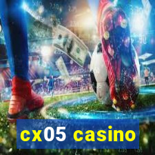 cx05 casino