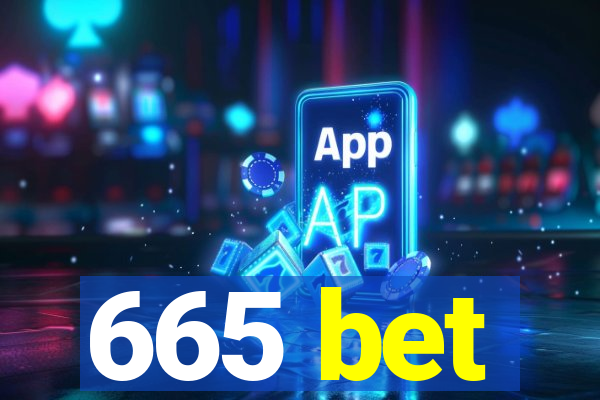 665 bet