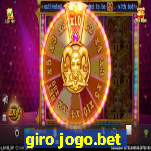 giro jogo.bet