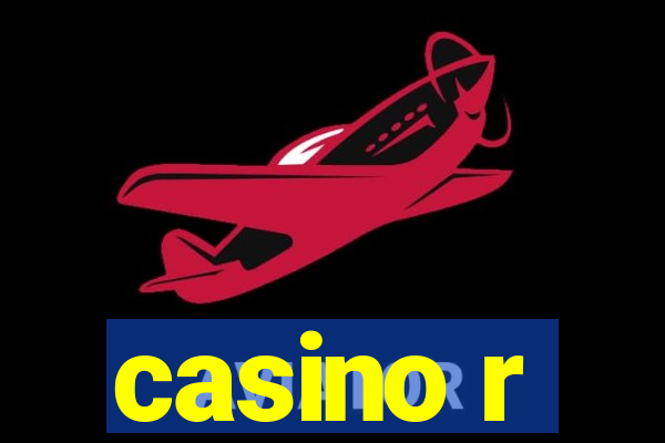 casino r