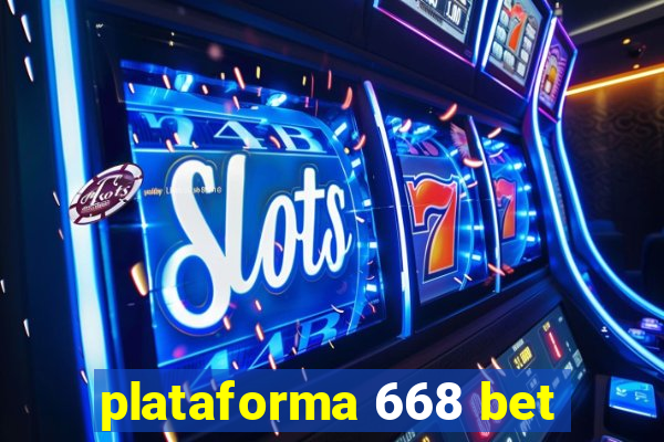 plataforma 668 bet