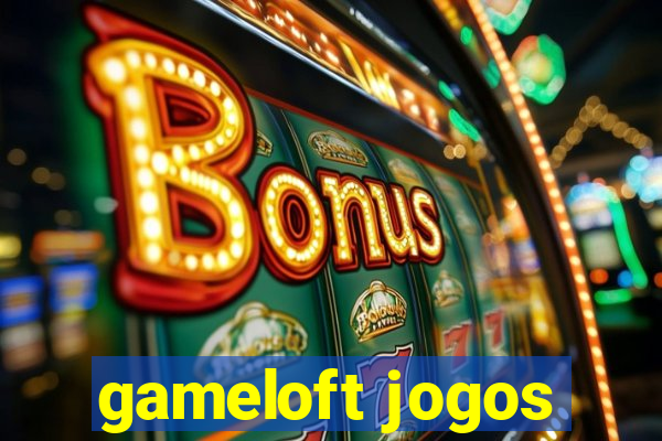 gameloft jogos