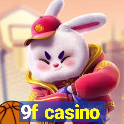 9f casino