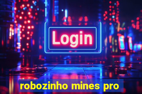 robozinho mines pro