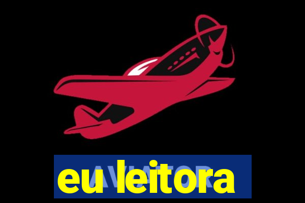 eu leitora