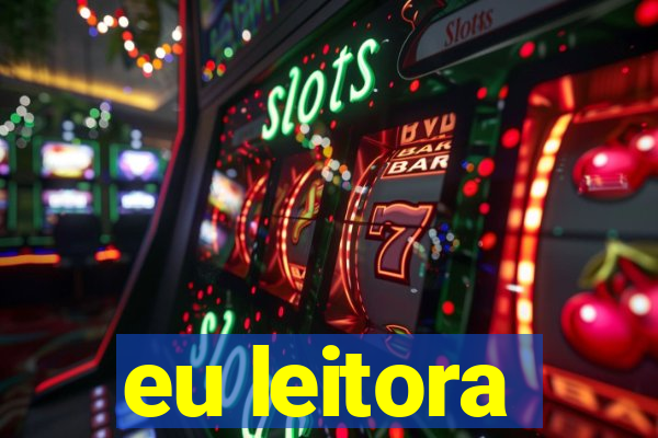 eu leitora