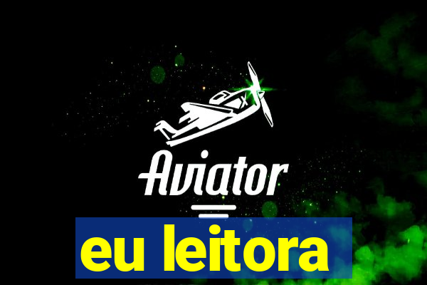 eu leitora