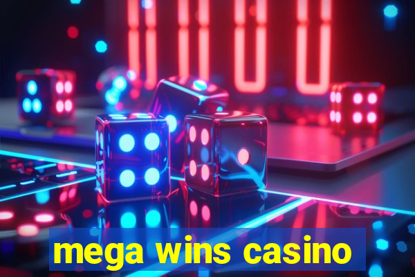 mega wins casino