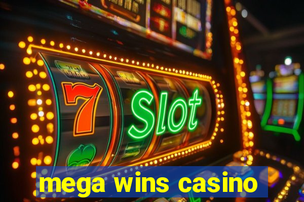 mega wins casino