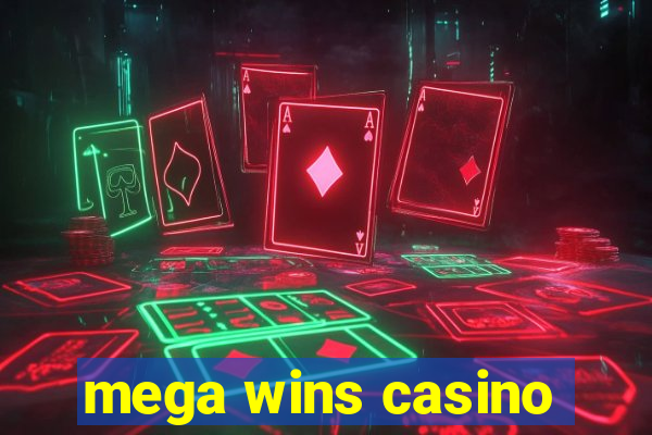 mega wins casino