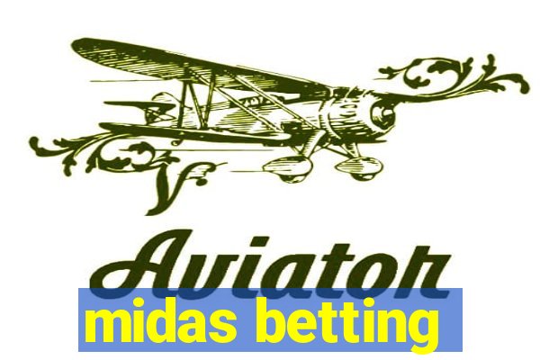 midas betting