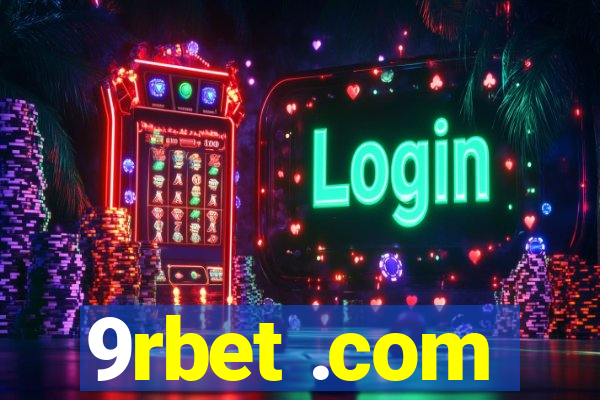 9rbet .com