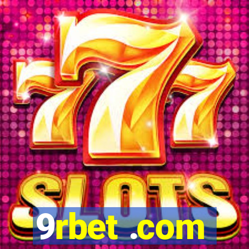 9rbet .com