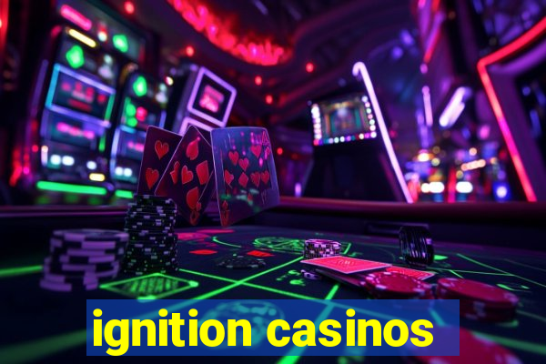 ignition casinos