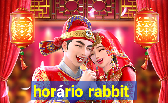 horário rabbit