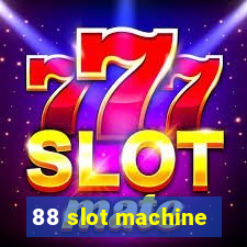 88 slot machine